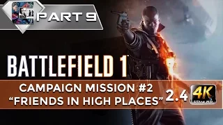 Battlefield 1 - Walkthrough / HARD - Mission 2 "Friends in High Places" Chapter 4 (4K/60FPS)