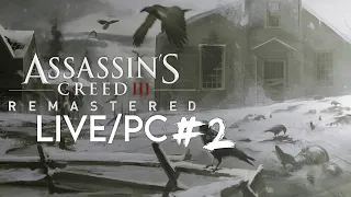 Assassin's Creed III Remastered [LIVE/PC] - Playthrough #2