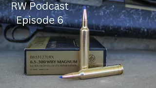 If you could only pick one Hunting Cartridge: RW Podcast