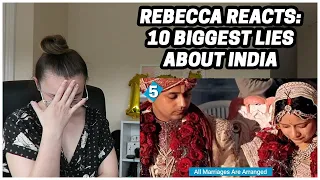 Rebecca Reacts: 10 Biggest Lies About India