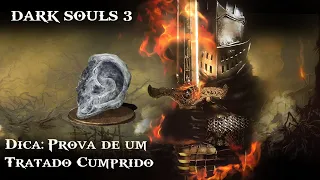 COMO FARMAR PROVA DE UM TRATADO CUMPRIDO EM DARK SOULS 3*