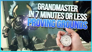 THE PROVING GROUNDS GRANDMASTER NIGHTFALL GUIDE IN 7 MINUTES OR LESS!!