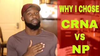 CRNA vs NP| What Made Me Choose CRNA