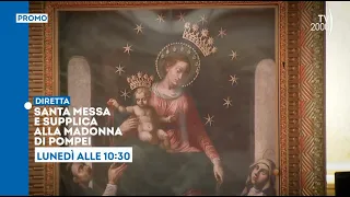 Messa e supplica alla Madonna di Pompei - Lunedì 8 maggio ore 10.30 su Tv2000