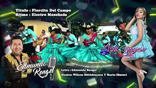 Edmundo Rengel Fiat Leidy Hinojosa ELECTRO MOSEÑADA  en estreno FLORSITA DEL CAMPO