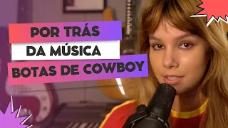 Clarissa - Por trás da Música "Botas de Cowboy"