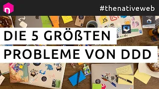 Die 5 größten Probleme von Domain-Driven Design (DDD) // deutsch