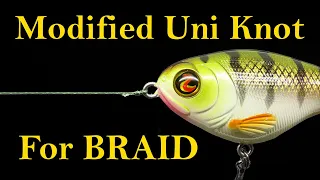 The best fishing knot for braided line - modified Uni knot