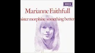 SOMETHING BETTER - MARIANNE FAITHFULL