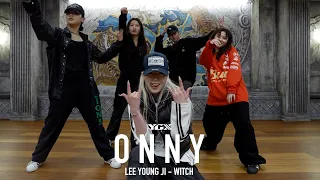 Lee Young Ji(이영지) - WITCH Ft. Jay Park, So!YoON! | Onny Choreography