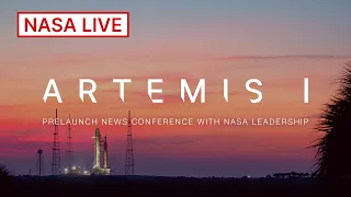 Artemis I Prelaunch News Conference with NASA Leadership (Aug. 27, 2022)