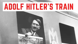 Adolf Hitler's Train - The Fuhrersonderzug 'Amerika'