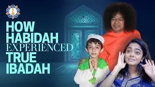 A Muslim Becomes A Better Muslim | Habidah Shah | Sathya Sai Baba Experiences