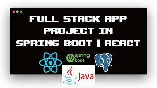 Building a Full-Stack App Project in React and Spring Boot | Java | PostgreSQL | ReactJS