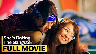 ‘She’s Dating the Gangster’ FULL MOVIE | Kathryn Bernardo, Daniel Padilla