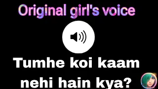 Tumhe koi kaam nehi hain kya? - girl's voice effect @cutegirlvoiceeffect #girlvoiceprank #callpran