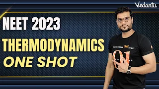 Thermodynamics - One Shot | Chemistry CBSE Class 11 Chapter 6 | NEET 2023 / 2024 | Arvind Arora