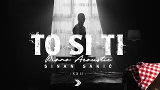 Sinan Sakic - XXII - To si ti (Piano Acoustic Version)