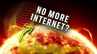 Solar Storm + Facts of the Imminent Internet Apocalypse