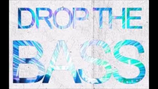 Drop drop drop the bass 1 hour loop