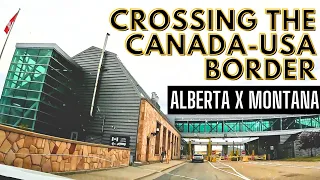 Crossing The Canada-USA Border: Coutts, Alberta | Sweetgrass, Montana [4K]