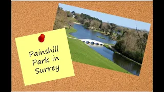 Painshill Park in Surrey – 18th Century Landscape Garden