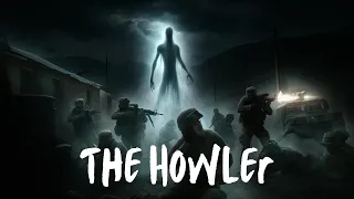 The Howler | A Military Horror Tale
