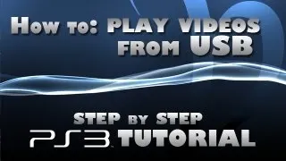 How to play videos from flash drive on PS3? (step by step)