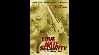 - Love, Hate and Security Official Trailer Starring Romina Di Lella /Damian Chapa/Ralf Moeller