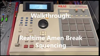 Walkthrough: How I sequence Amen Breaks on the MPC2000XL.