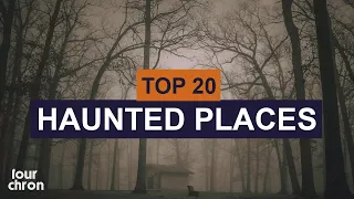 Top 20 Haunted Places to Visit in the World