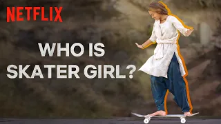 Introducing Skater Girl | Netflix India
