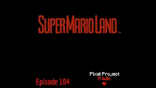 Episode 104: Super Mario Land Series