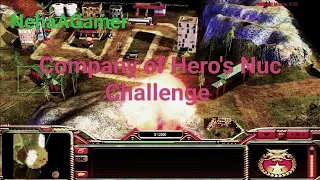 "Company of Hero's Nuc Challenge" - Command & Conquer Generals Zero Hour