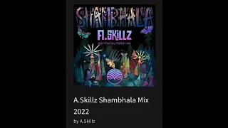 A.Skillz Shambhala Mix 2022