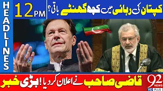 Chief Justice Qazi Faez Isa In Action! | 92 News Headlines 12 PM | 26 April 2024