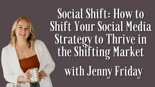 Social Shift How to Shift Your Social Media Strategy to Thrive in the Shifting Market