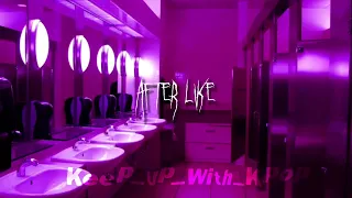 POV: You're at a concert and "After Like" by IVE is playing but you're in the toilet |