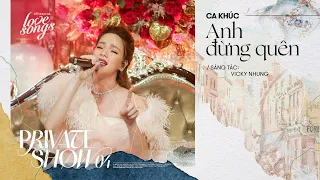 Hồ Ngọc Hà - Anh Đừng Quên (Bản live đầu tiên) | Love Songs Private Show 2020 #04