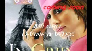 In Grid   Milord D Vine & V Tec Remix RIP radioparty pl