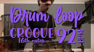 DRUM LOOP - GROOVE - 92 bpm [16th notes]