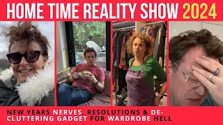 Our HOME TIME REALITY SHOW #1 New Years NERVES, Resolutions & DE-CLUTTERING GADGET for WARDROBE Hell