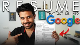 The Resume that got me into GOOGLE