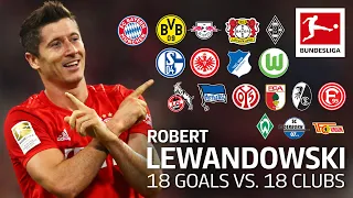 Robert Lewandowski | Best 18 Goals vs. 18 Clubs