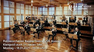 Polizeiorchester Bayern Online LIVE- Konzert | Klangvoll auch im neuen Jahr