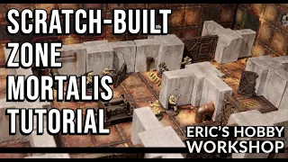 Scratch-built Zone Mortalis  Walls - Terrain Tutorial for Necromunda, Warhammer 40k