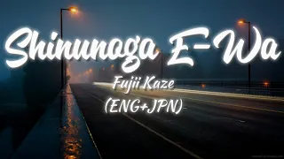 Fujii Kaze - Shinunoga E-Wa Lyrics[ENG+JPN] (Lyrics+LiveWallpaper)