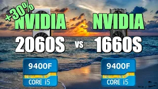 2060S vs 1660S - 9400F. CSGO, Fortnite, PUBG, GTAV, Overwatch.