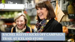 Rachel Reeves leads campaign trail with a trip to Iceland store to discuss cost-of-living crisis