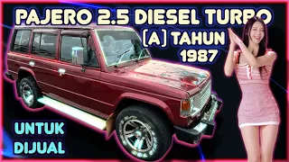 Mitsubishi Pajero 2.5 DIESEL Turbo (Auto) tahun 1987 Untuk Dijual
